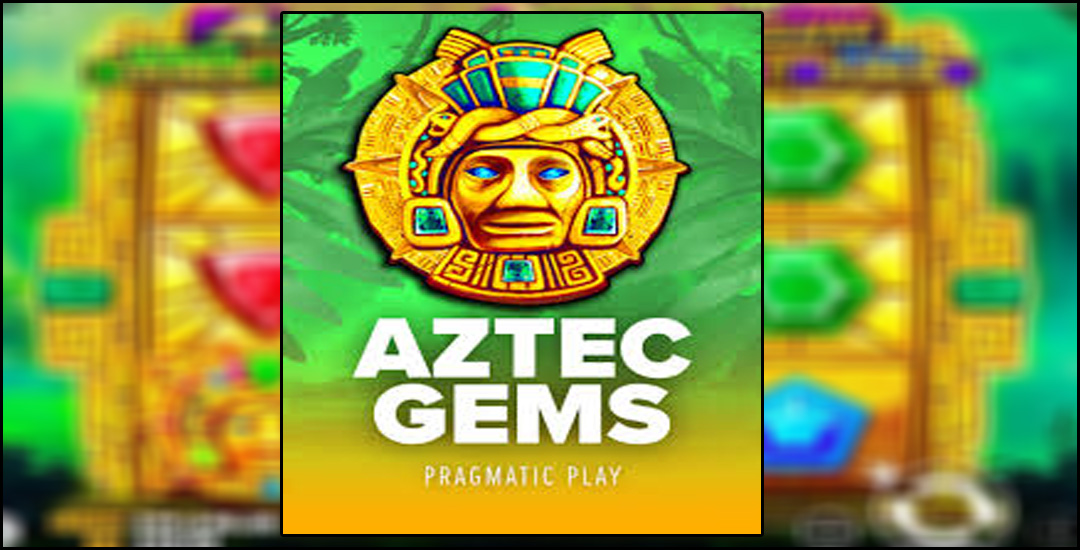Menggali Kekayaan Kuno “Aztec Gems” Dari Pragmatic Play