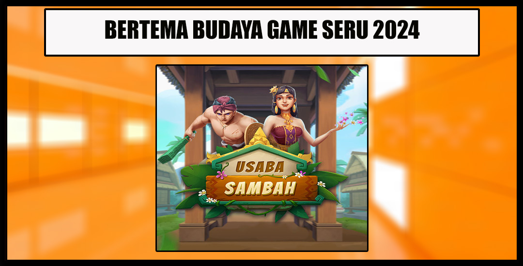 Usaba Sambah Petualangan Epik One Game